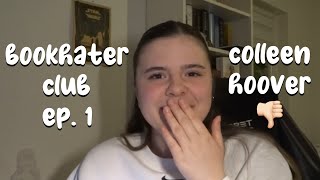 the issue with colleen hoover  bookhater club ep1 [upl. by Lauryn616]