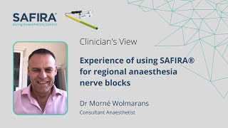 Clinicians View Dr Morné Wolmarans experience of using SAFIRA® for nerve blocks [upl. by Ress]