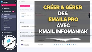 Créer Des Emails Pro Chez Infomaniak avec kMail 📧 PROTEGER VOS DONNEES EN SUISSES 📧 [upl. by Donnenfeld]