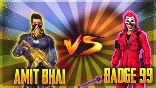 Badge99 vs Amitbhai Desi Gamer Best Clash Battle Who will Win  Garena Free Fire [upl. by Eedia79]