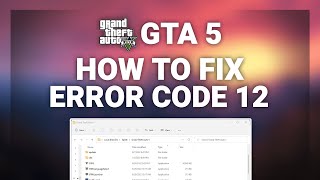 GTA 5 – How to Fix Error Code 12 GTA 5  Complete 2024 Guide [upl. by Acinomad638]