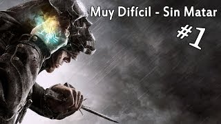 Dishonored GOTY Edition  Lets Play en Español  Capitulo 1 [upl. by Rebane]