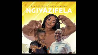 Ray T ft Sdala B and Malungelo  Ngiyazifela [upl. by Ahsienauq]