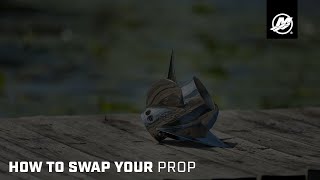 Quick Tip How to Swap Your Prop [upl. by Essirahs722]