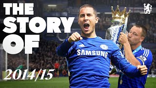 ⏪ The Week We Won The League 20142015  HAZARD DROGBA TERRY amp more  The Story Of  Chelsea FC [upl. by Enorahs256]