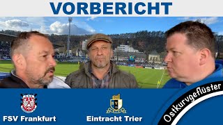 Vorbericht  FSV Frankfurt vs SV EintrachtTrier 05  RL 202425  8 Spieltag [upl. by Nosam709]