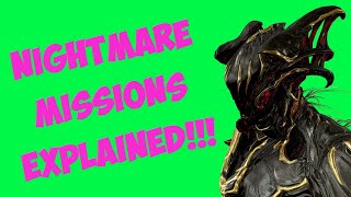 Warframe  Nightmare Missions explained [upl. by Xela]