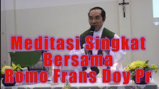 Meditasi Singkat bersama Romo Frans Doy [upl. by Brey]