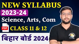 Bihar Board Class 12 New Syllabus for 202324  New Pattern for Bihar Board Class 12th and 11th [upl. by Ramahs]