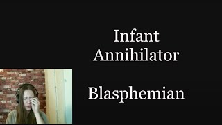 INFANT ANNIHILATOR  Blasphemian  Reaction [upl. by Enial721]