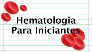 Hematologia para iniciantes [upl. by Akeme]