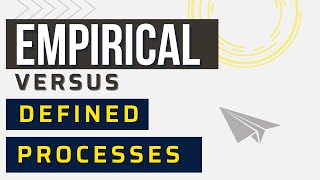 Empirical vs Defined Processes [upl. by Yruoc]