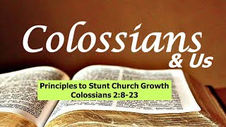 Principles to Stunt Church Growth [upl. by Gillespie797]