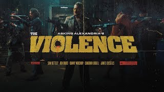 ASKING ALEXANDRIA  The Violence Official Music Video [upl. by Alleroif]