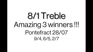 81 Treble at Pontefract on 2807 [upl. by Enyrhtak]