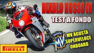 MV AGUSTA SUPERVELOCE A  DE 260 KMH PROBANDO LOS NEUMATICOS PIRELLI DIABLO ROSSO IV [upl. by Wadesworth]