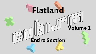 Cubism  Volume 1  Flatland  Entire Section [upl. by Longerich]