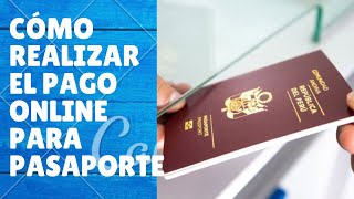 Cómo realizar el PAGO ONLINE para PASAPORTE 2022 [upl. by Anahsit943]