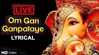 LIVE  श्री गणेश मंत्र Om Gan Ganpataye  Ganesha Chant [upl. by Alaik406]