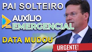 AUXÍLIO EMERGENCIAL RETROATIVO PARA PAI SOLTEIRO DO CADASTRO ÚNICO  DATA MUDOU E AGORA [upl. by Anitsyrk]