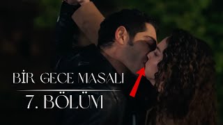 Bir Gece Masalı 7 Bölüm de Neler Olacak [upl. by Levram232]