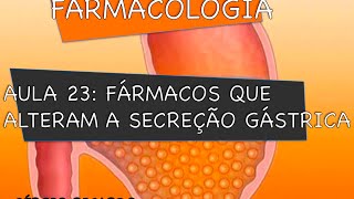 Curso de Farmacologia Aula 23  Farmacologia gastrica  Fisiopatologia [upl. by Narton]