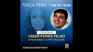 Dr Omar Feres Filho  Especialidade Coloproctologista no Podcast Rita Tonielo ao Vivo [upl. by Haggerty488]