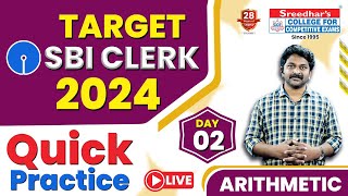 TARGET SBI CLERK 2024  ARITHMETIC QUESTIONS DAY 02  QUICK PRACTICE  DAILY MOCK TEST [upl. by Aiekahs]