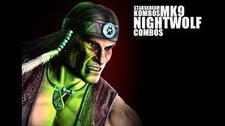 MK9 Nightwolf Combos [upl. by Teragram952]