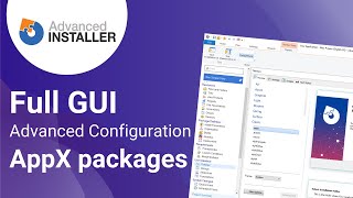 Create and customize AppX Packages  GUI for advanced configuration [upl. by Ratep767]