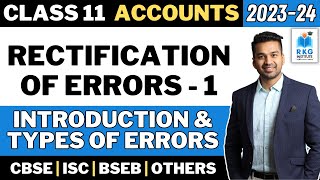 Introduction amp Types of Errors  Rectification of Errors  1  Accounts  Class 11  CA Parag Gupta [upl. by Mulford723]