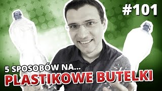 5 sposobów na PLASTIKOWE BUTELKI [upl. by Esereht]