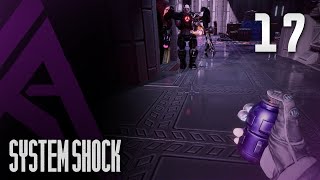 System Shock Remake  Part 17  No Escape FLASHING LIGHT WARNING [upl. by Alidus]