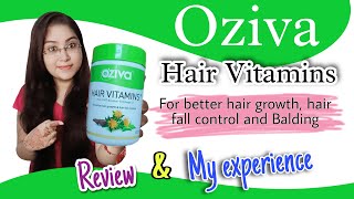 Oziva Hair Vitamins for Better Hair Growth Hair fall control amp Balding  Review DrVanshika saxena [upl. by Yzus69]