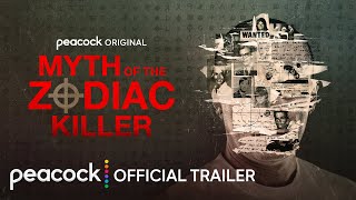 Myth of the Zodiac Killer  Official Trailer  Peacock Original [upl. by Euqina]