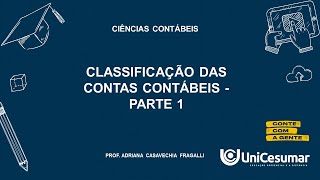 PÍLULA DE CONHECIMENTO  CLASSIFICAÇÃO DAS CONTAS CONTÁBEIS PARTE 1 [upl. by Prentiss49]