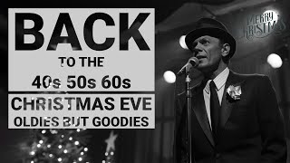 Frank Sinatra Greatest Hits 40s 50s 60s  Best Songs Collection Christmas Eve  Merry Christmas 2024 [upl. by Karissa]