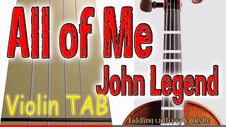 All of Me  John Legend  Violin  Play Along Tab Tutorial [upl. by Wendel]