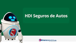 HDI Seguros  Conoce las Coberturas de tu Seguro de Auto HDI  Ahorra Seguros [upl. by Larual]