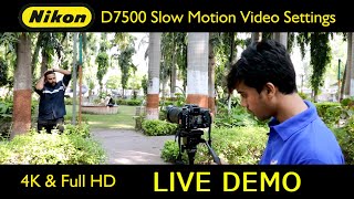 Nikon D7500 Slow Motion Video Setting [upl. by Yllime107]