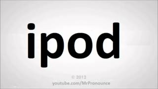 How To Pronounce ipod [upl. by Aicilak]