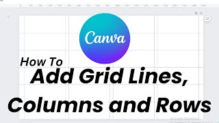 How To Add Grid Lines Columns and Rows In Canva [upl. by Icram]