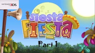 Siesta Fiesta  Part 1Nintendo 3DS Gameplay [upl. by Nemraciram830]