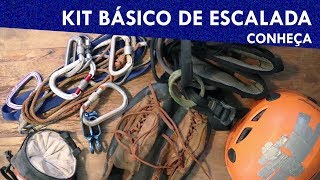 Equipamentos  Kit Básico de Escalada em Rocha [upl. by Aleibarg]