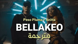 Peso Pluma Anitta  BELLAKEO Letra  English Translation مترجمة بوضوح [upl. by Nirrol457]