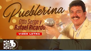 Pueblerina Otto Serge amp Rafael Ricardo – Video Letra [upl. by Oaht]