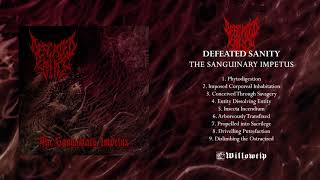 Defeated Sanity quotThe Sanguinary Impetusquot Full Album Stream [upl. by Eceirahs]