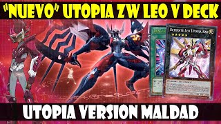 NUEVO UTOPIA ZW LEO V DECK  ¡MALDAD LA QUE TE ENTRA AL PERDER CON ESTE DECKYuGiOh DUEL LINKS [upl. by Leumas]