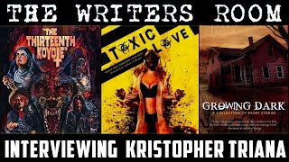 Writers Room KRISTOPHER TRIANA interview [upl. by Anaigroeg]