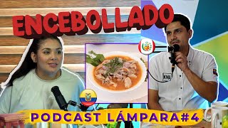 El Encebollado es Ecuatoriano 🇪🇨 FT KWAEC  Podcast Lámpara [upl. by Kavanaugh432]